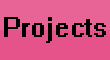 Projects